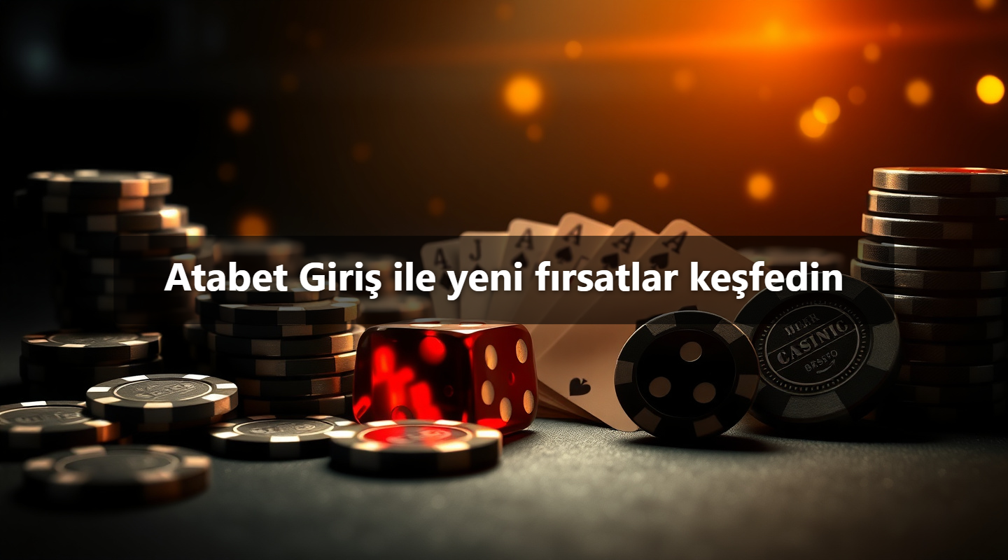 Atabet Giriş ile yeni fırsatlar keşfedin